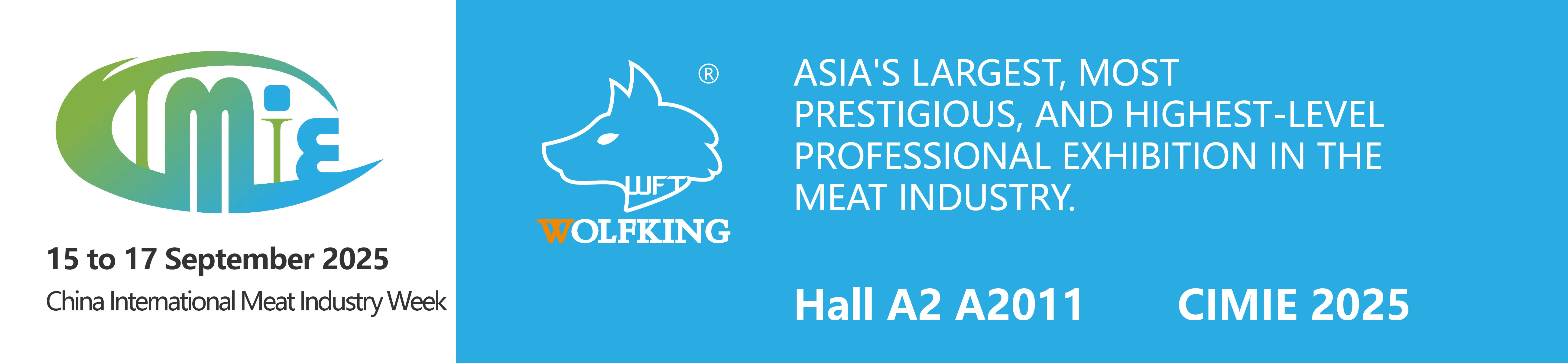 CIMIE 2025 - Semaine de l'industrie internationale de la viande de Chine - 15 au 17 septembre - Voir au stand A2011, Hall A2